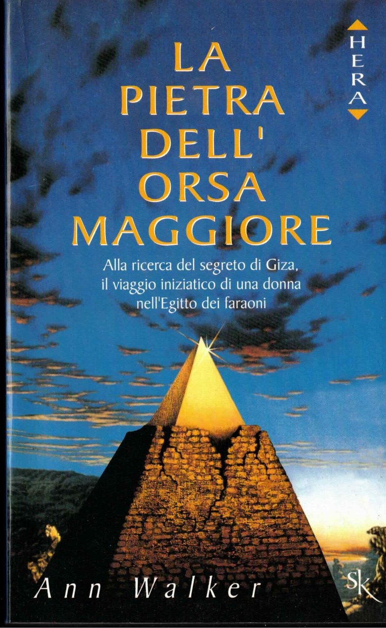 La pietra dell'Orsa maggiore. Alla ricerca del segreto di Giza, … | Immagine principale