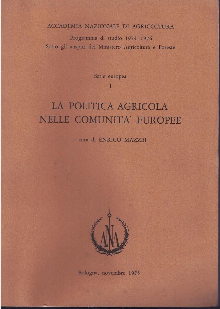 LA POLITICA AGRICOLA NELLE COMUNITà EUROPEE