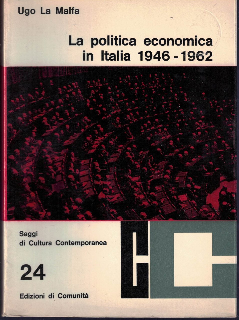 La Politica Economica In Italia 1946-1962.