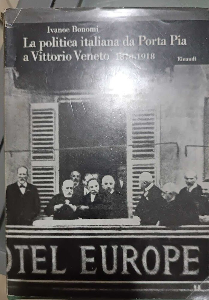 La politica iataliana da Porta Pia a Vittorio Veneto 1870-1918
