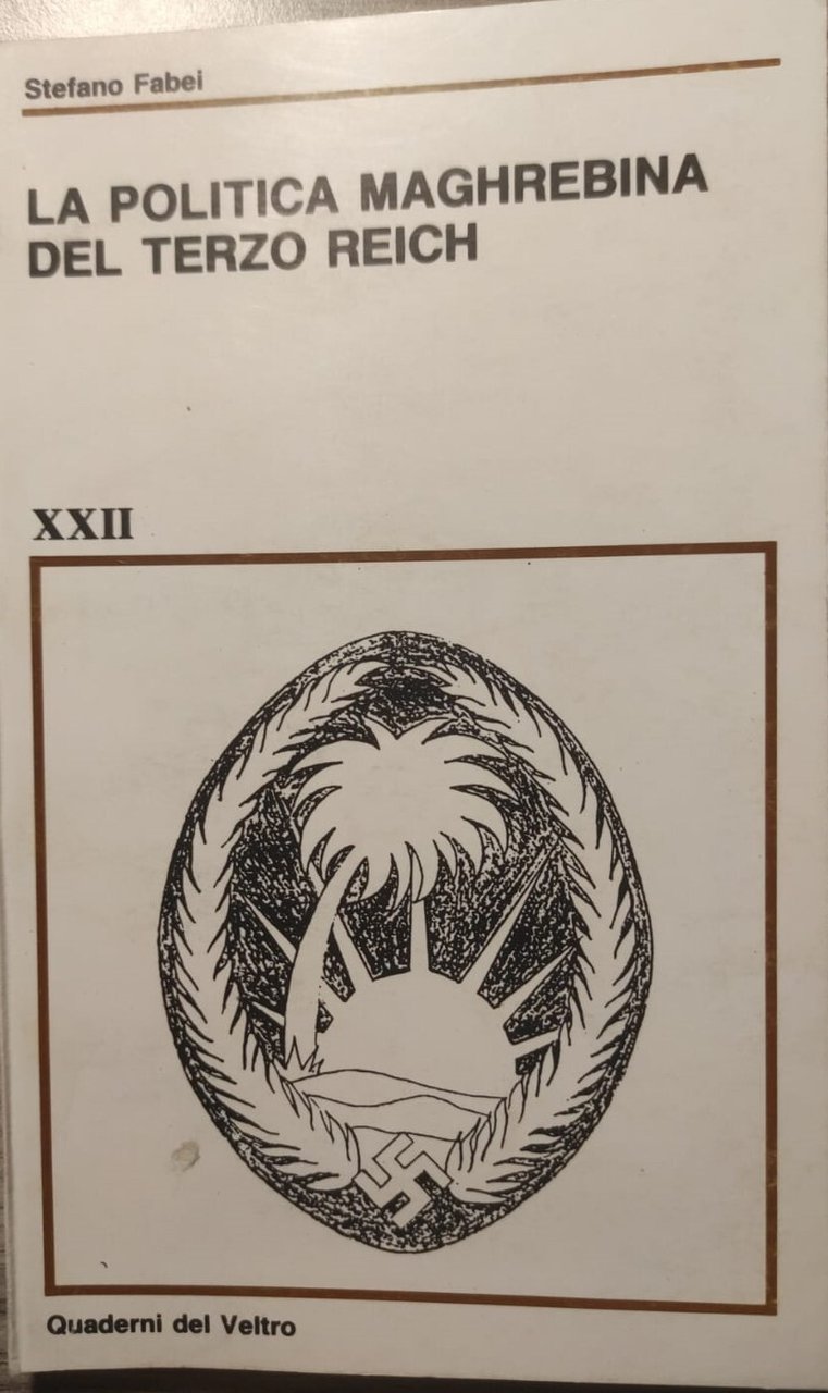 LA POLITICA MAGHREBINA DEL TERZO REICH