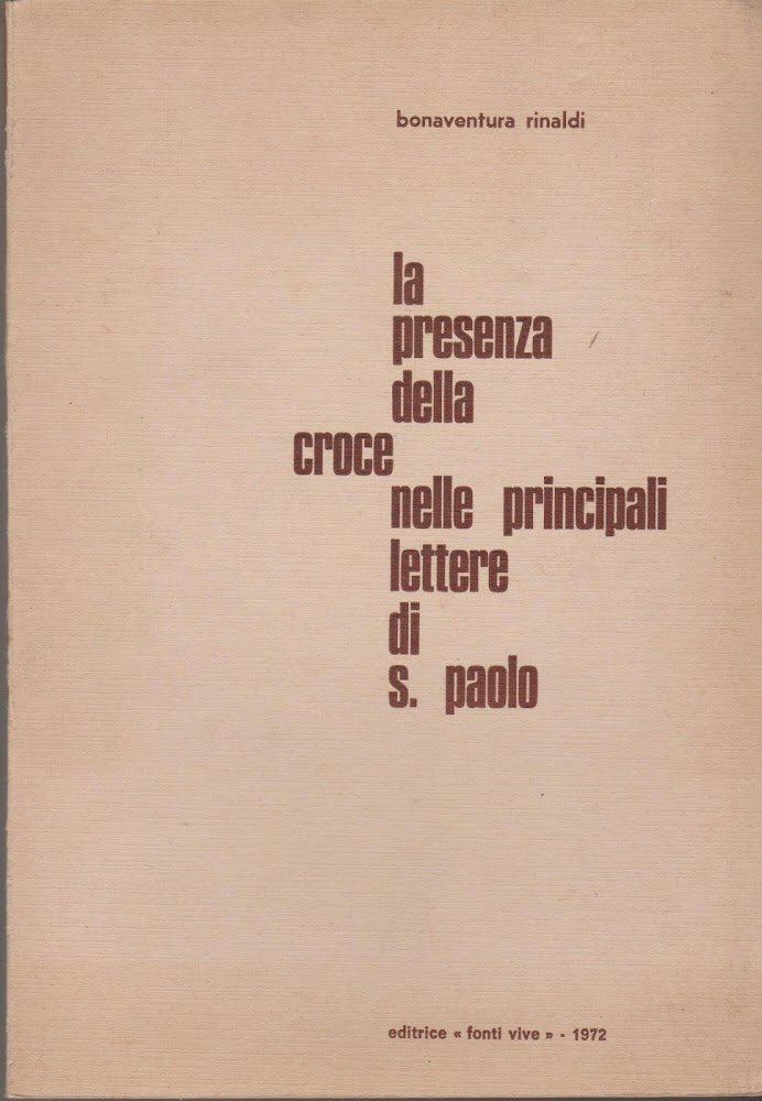 LA PRESENZA DELLA CROCE NELLE PRINCIPALI LETTERE DI S. PAOLO