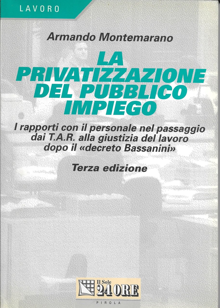 LA PRIVATIZZAZIONE DEL PUBBLICO IMPIEGO