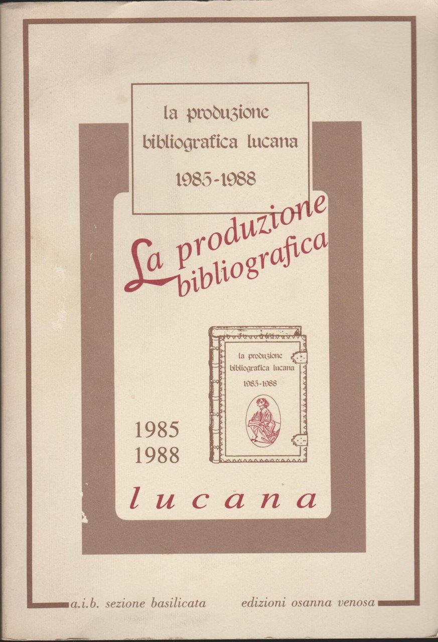 La produzione bibliografica lucana (1985-1988)