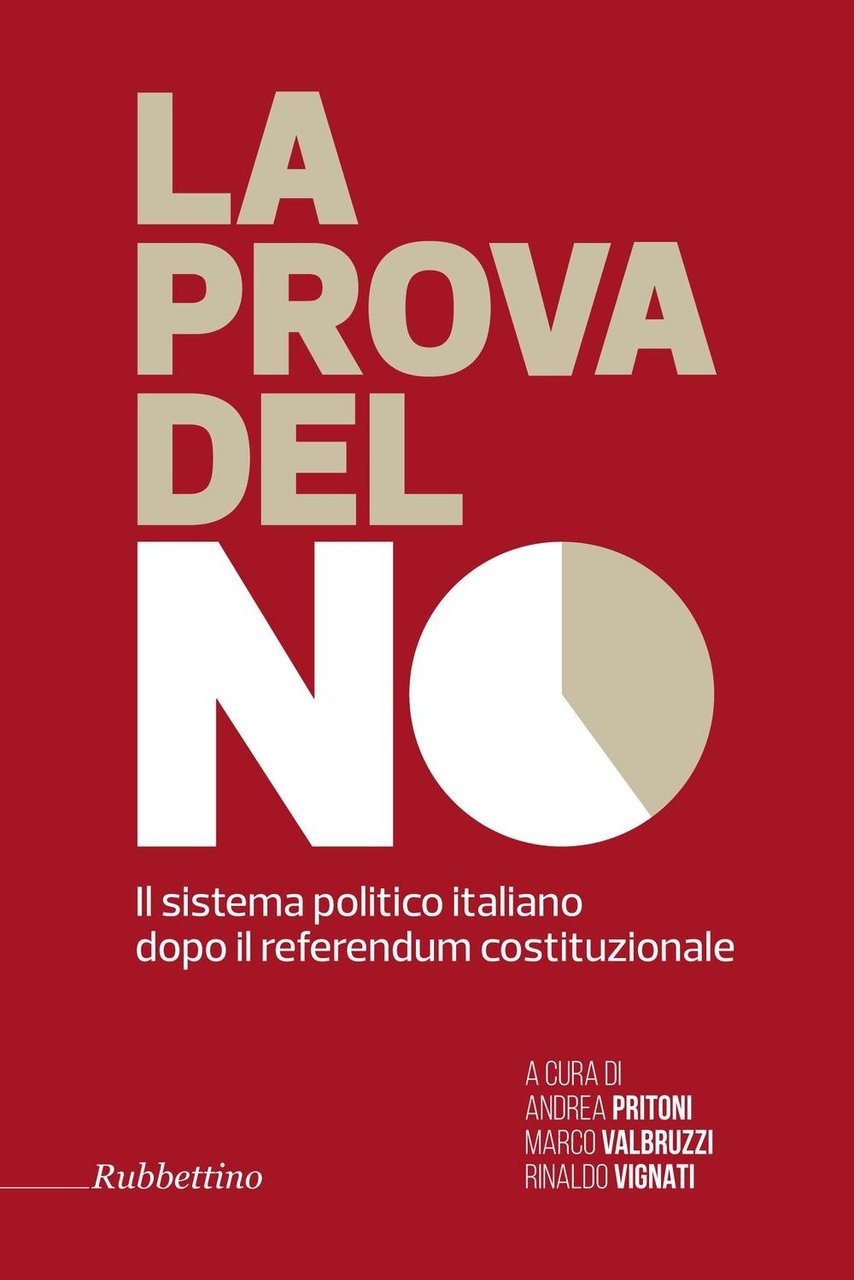 La prova del no. Il sistema politico italiano dopo il …