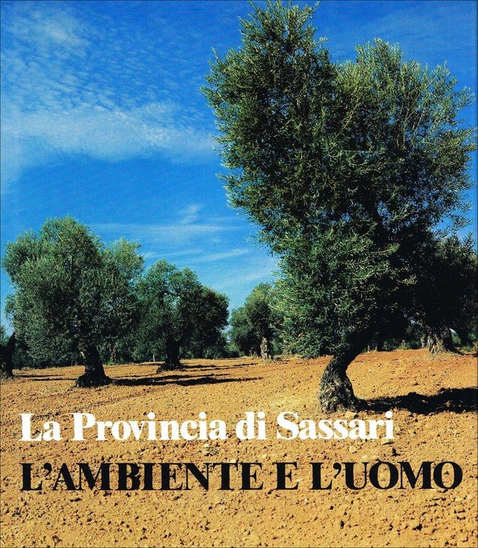 La provincia di Sassari. L'ambiente e l'uomo