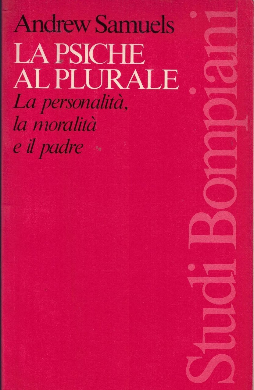 La psiche al plurale. La personalità, la moralità e il …