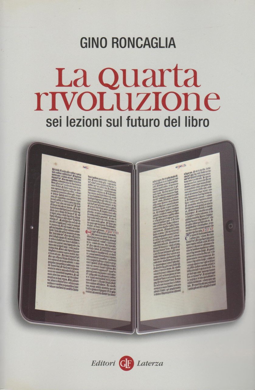 La quarta rivoluzione. Sei lezioni sul futuro del libro | Immagine principale
