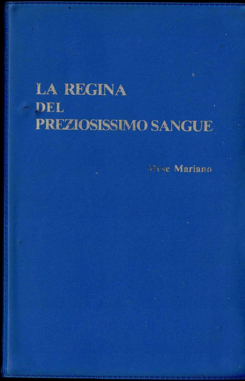 LA REGINA DEL PREZIOSISSIMO SANGUE