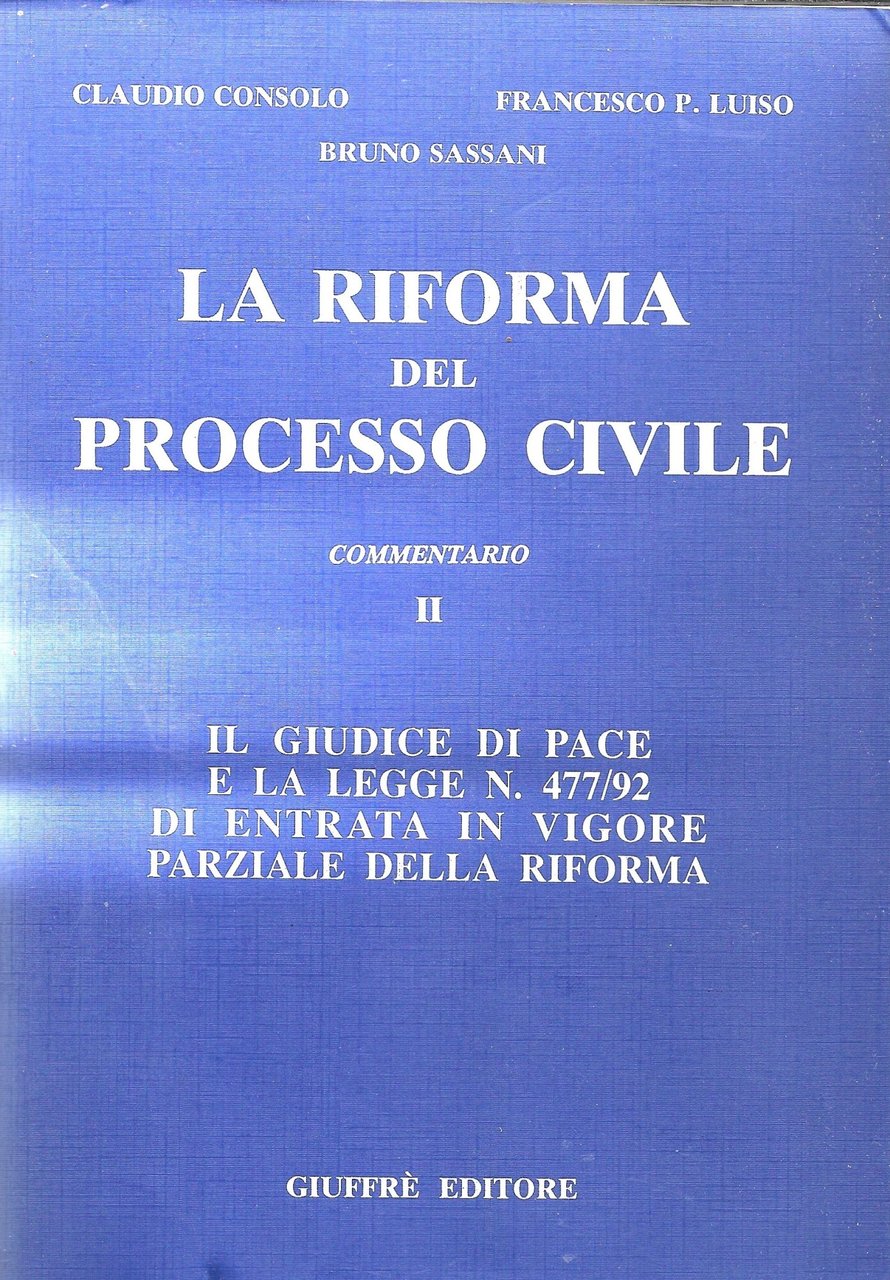 LA RIFORMA DEL PROCESSO CIVILE - Commentario II - | Immagine principale