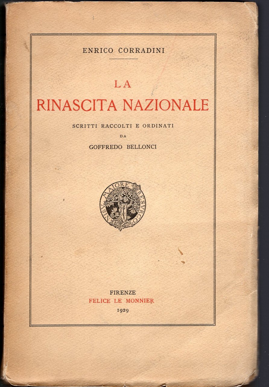 La Rinascita Nazionale - scritti raccolti e ordinati da Goffredo …