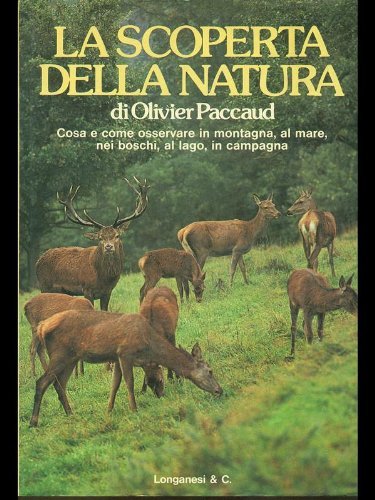 La scoperta della natura - Cosa e come osservare in …