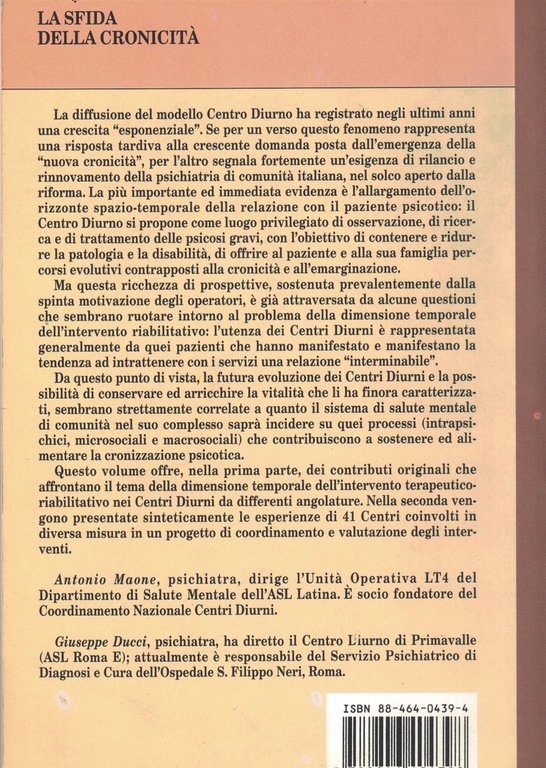 La sfida della cronicità-tempi della psicosi e tempi dell'intervento riabilitativo …