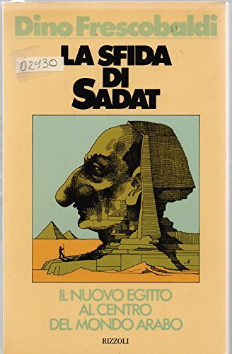 La sfida di Sadat Il nuovo Egitto al centro del …