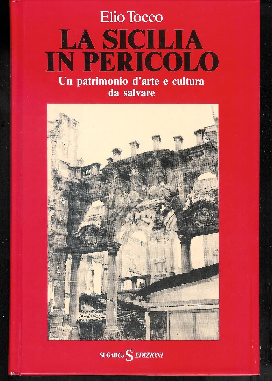 La Sicilia in Pericolo un patrimonio d'arte e cultura da …