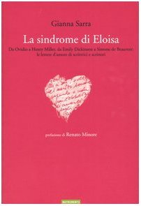 La sindrome di Eloisa. Da Ovidio a Henry Miller, da …