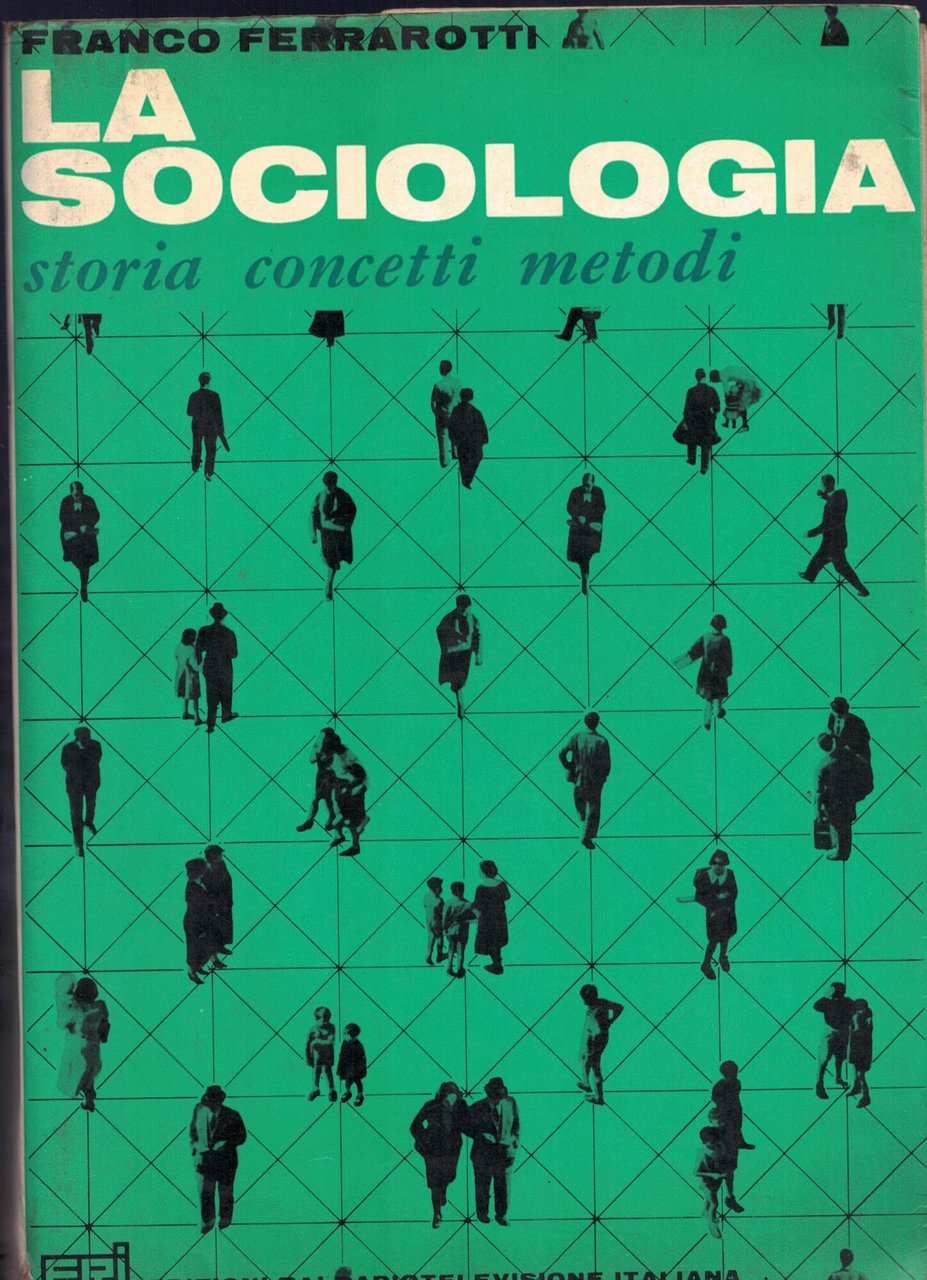 La sociologia storia- concetti- metodi