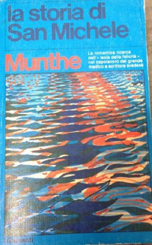 LA STORIA DI SAN MICHELE . GARZANTI