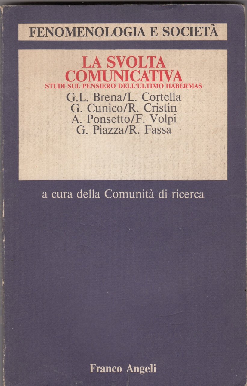 La svolta comunicativa, studi sul pensiero dell'ultimo habermas