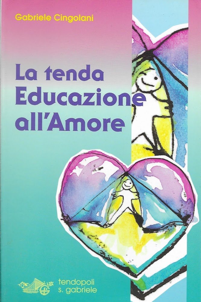 LA TENDA EDUCAZIONE ALL ' AMORE