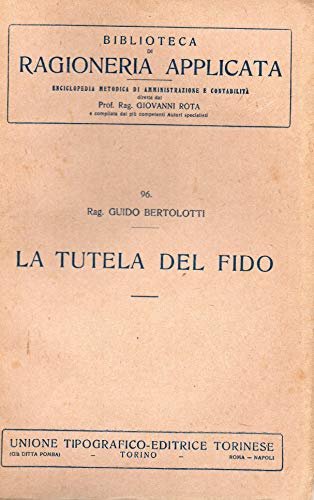 La Tutela del Fido ( Biblioteca di Ragioneria Applicata - …