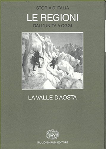 La Valle d'Aosta.