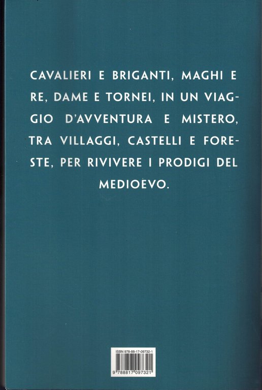 La vita quotidiana ai tempi dei cavalieri della Tavola rotonda. …
