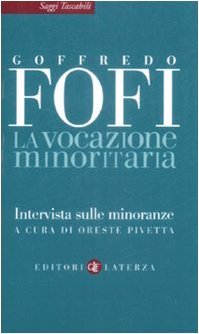 La vocazione minoritaria. Intervista sulle minoranze