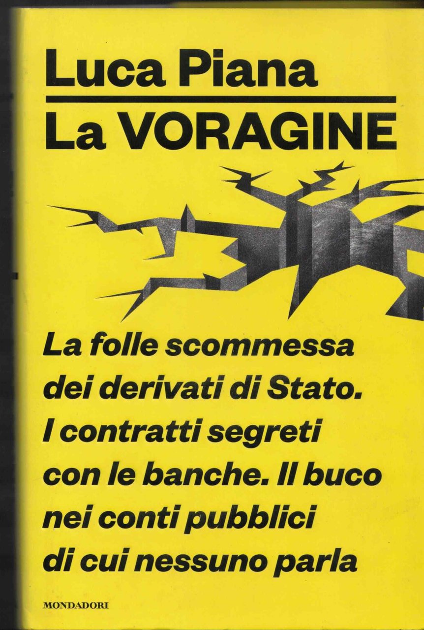 La voragine. La folle scommessa dei derivati di Stato. I … | Immagine principale
