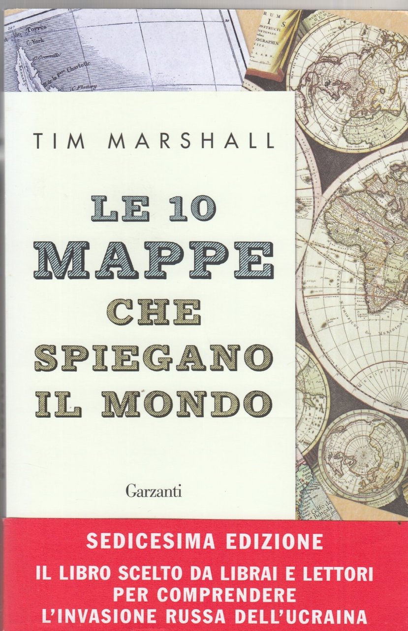 Le 10 mappe che spiegano il mondo