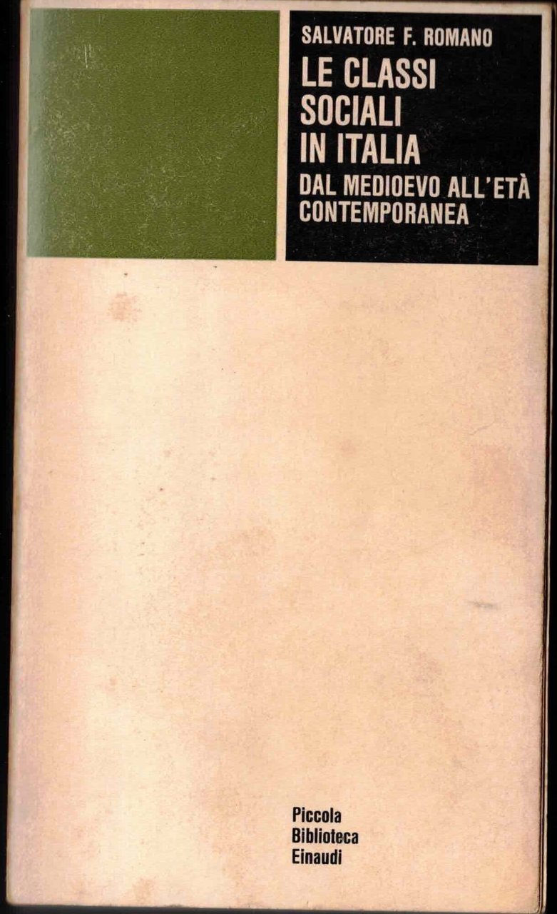 LE CLASSI SOCIALI IN ITALIA DAL MEDIOEVO ALL'ETA' CONTEMPORANEA.