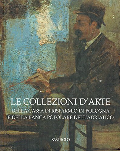 Le Collezioni d'Arte della Cassa di Risparmio in Bologna e …