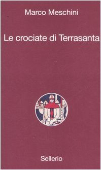 Le crociate di Terrasanta