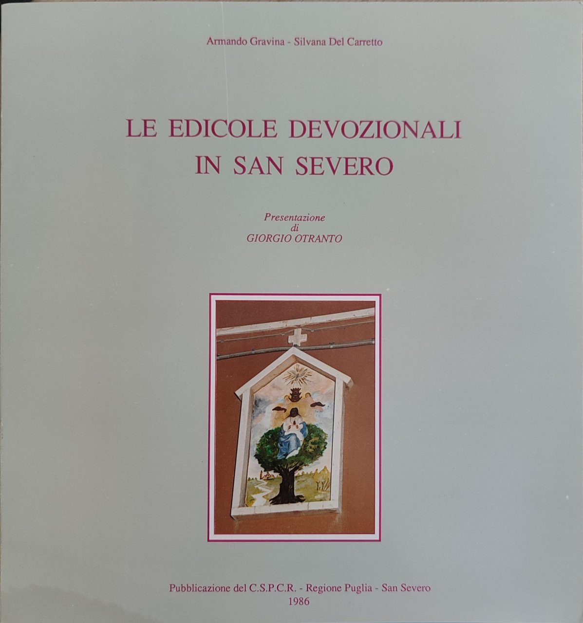 Le edicole devozionali in San Severo