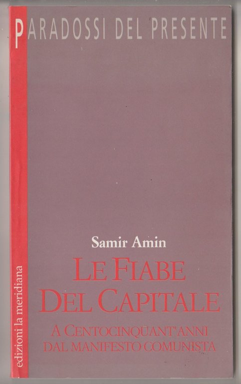 Le fiabe del Capitale. A 150 anni dal Manifesto comunista