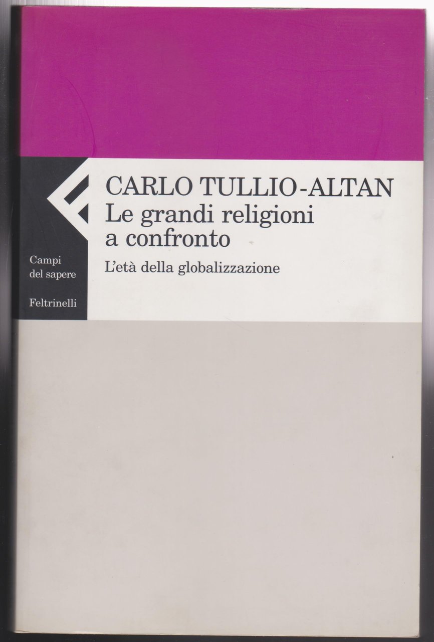 Le grandi religioni a confronto. L'età della globalizzazione