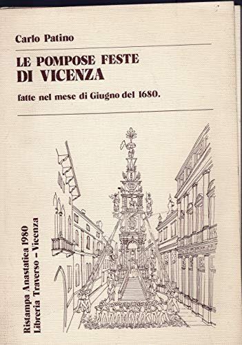 Le Pompose feste di Vicenza