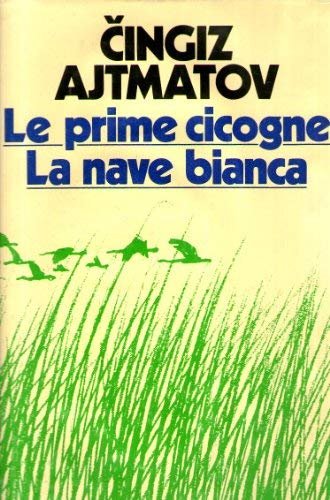 Le prime cicogne. La nave bianca