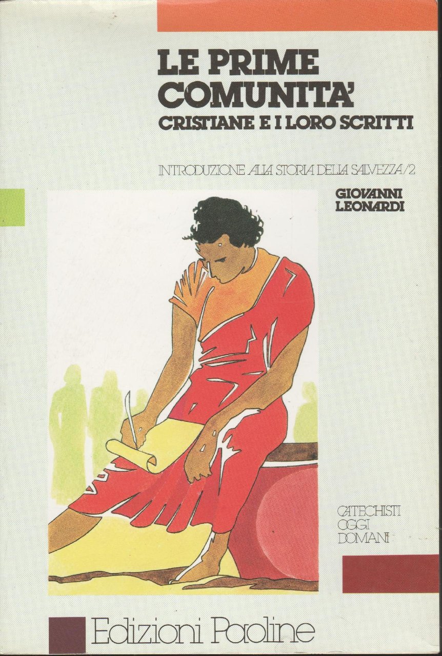 LE PRIME COMUNITA' CRISTIANE E I LORO ISCRITTI Introduzione alla …