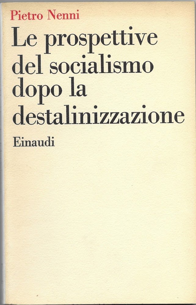 Le prospettive del socialismo dopo la destalinizzazione