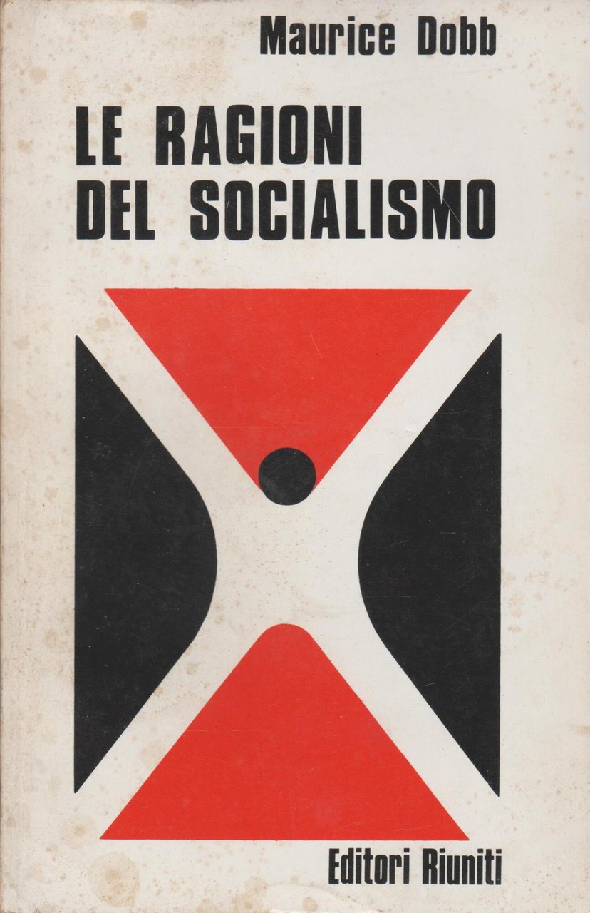 LE RAGIONI DEL SOCIALISMO.