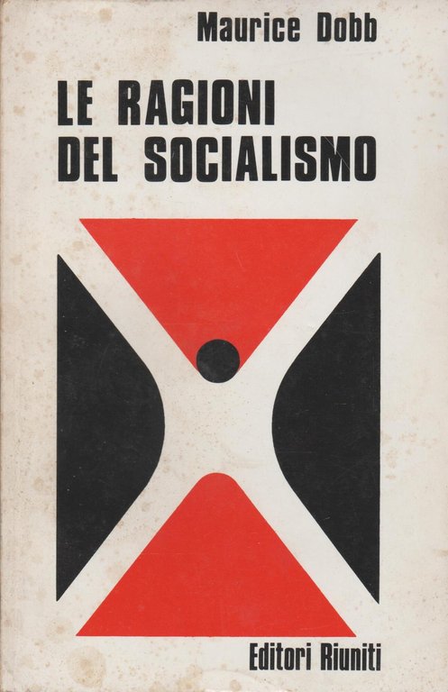 LE RAGIONI DEL SOCIALISMO.