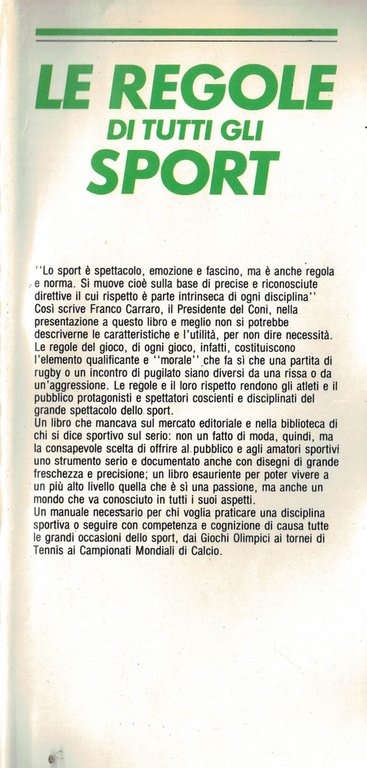 Le regole di tutti gli sport Presentazione di Franco Carraro …