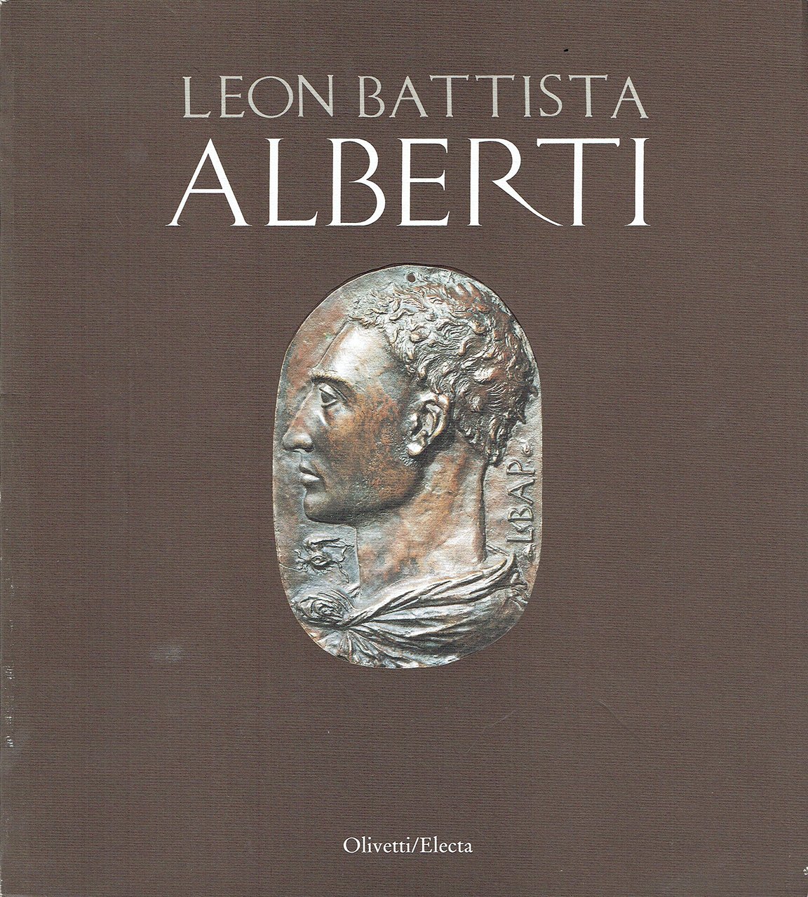 Leon Battista Alberti. Catalogo della mostra (Mantova, 1994). Ediz. illustrata