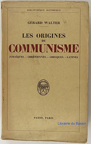 LES ORIGINES DU COMMUNISME - JUDAISME - CHRETIENNES - GRECQUES …