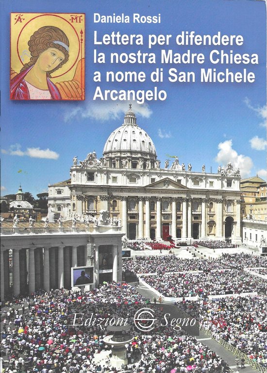 Lettera per difendere la nostra Madre Chiesa a nome di San Michele Arcangelo