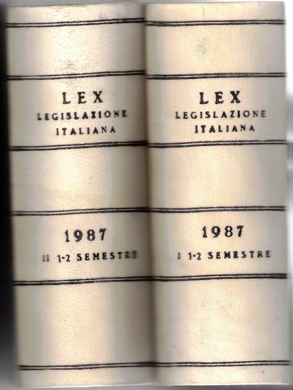 LEX. LEGISLAZIONE ITALIANA. 2 VOLUMI.ANNATA COMPLETA 1987.