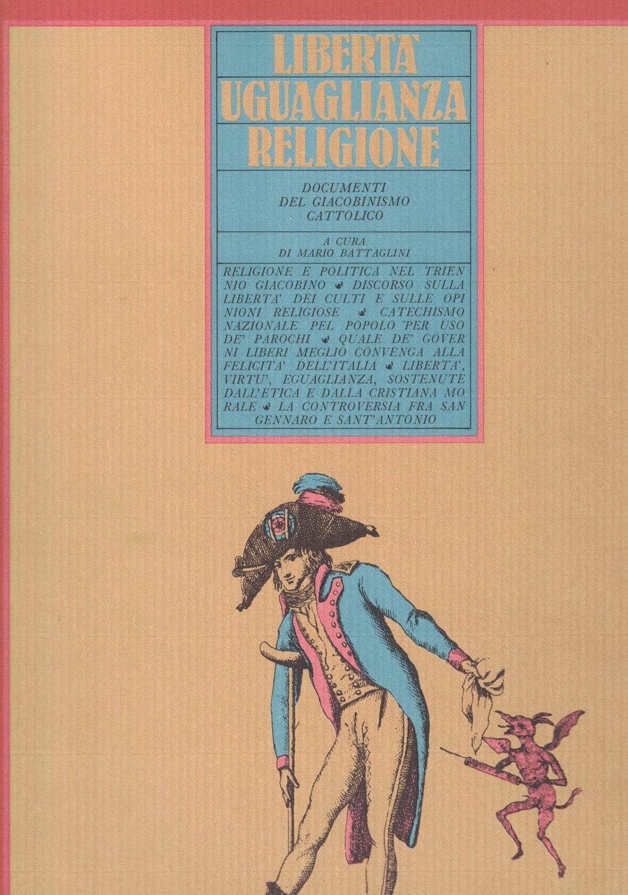 Libertà /Uguaglianza/Religione.Documenti del Giacobinismo Cattolico.