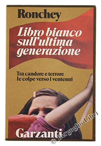 LIBRO BIANCO SULL'ULTIMA GENERAZIONE tra candore e terrore.