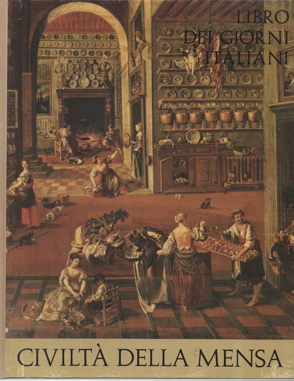 Libro dei giorni italiani Anno XVI - 1967 CIVILTA' DELLA …